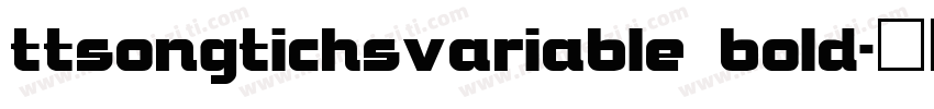 ttsongtichsvariable bold字体转换